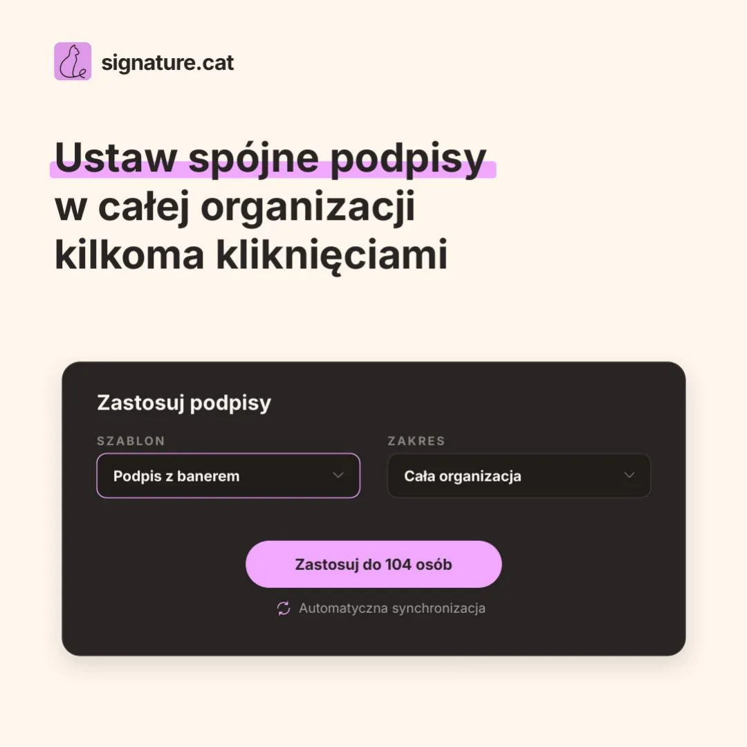 Ustaw spójne podpisy w całej organizacji kilkoma kliknięciami - panel SignatureCat stosuje szablon podpisu email do 104 osób z automatyczną synchronizacją